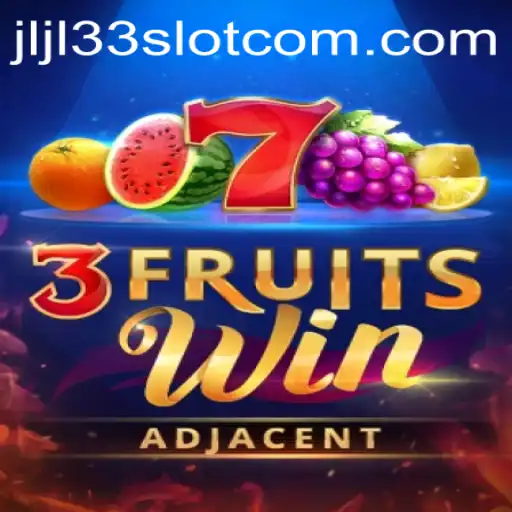 Discover the Excitement of 3FruitsWin: A Guide to the JLJL33 Slot Game