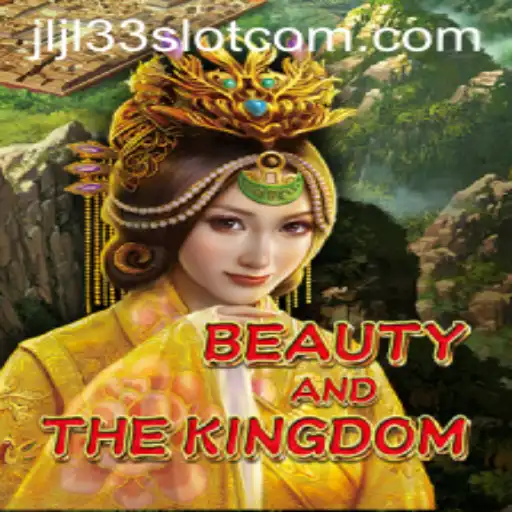 BeautyAndTheKingdom: A Captivating JLJL33 Slot Adventure