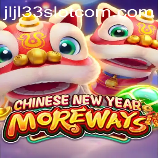 Discover the Exciting World of CHINESENEWYEARMOREWAYS: A Featured JLJL33 Slot Game