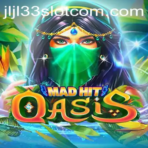 Dive into MadHitOasis: Unveiling the Exciting JLJL33 Slot Experience